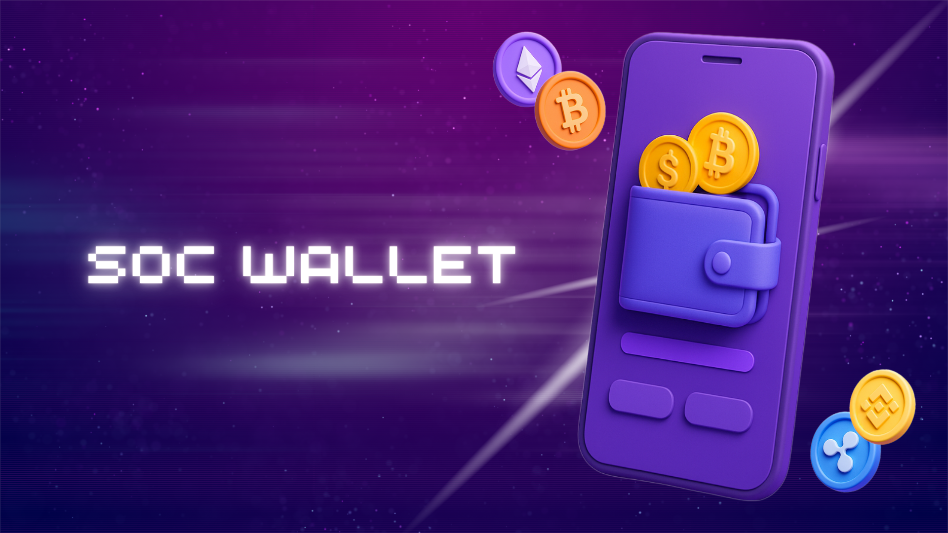SOC Wallet - V&iacute; crypto đa chuỗi tiện lợi