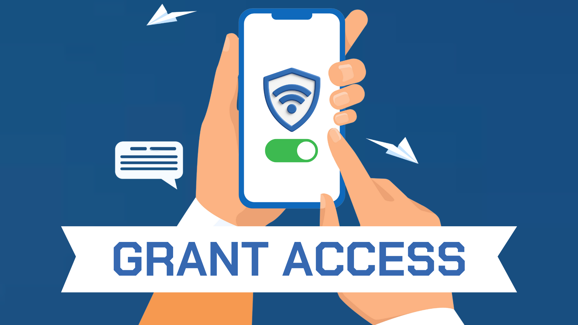 Grant Access - Grant permission for a complete experience